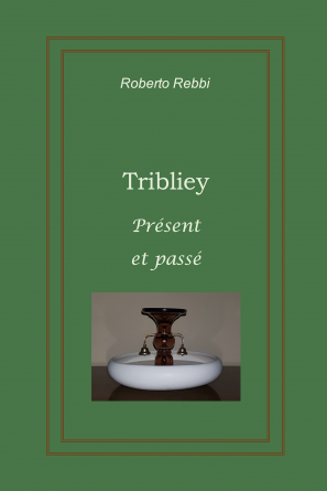Tribliey Présent et passé