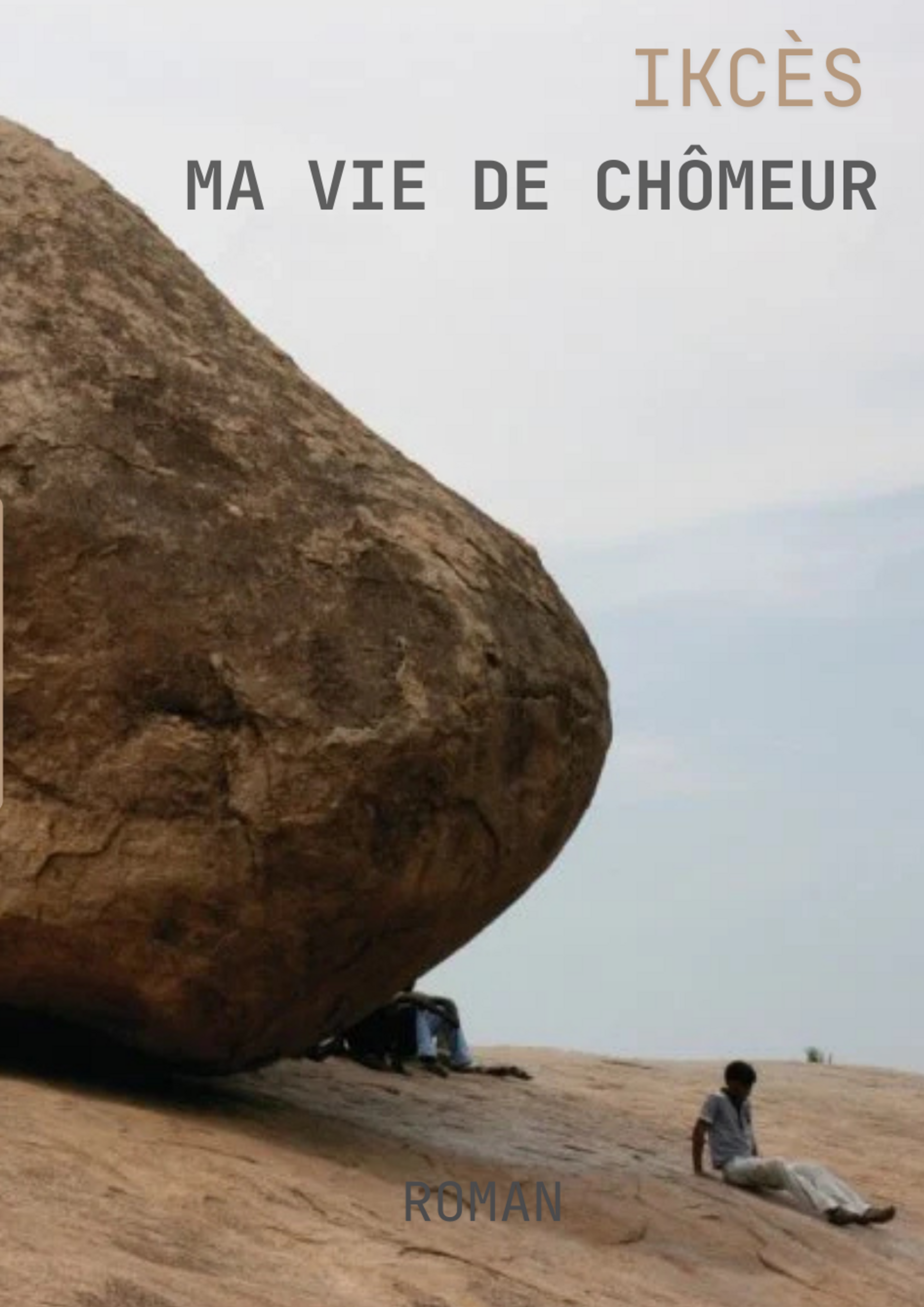 Ma vie de chômeur