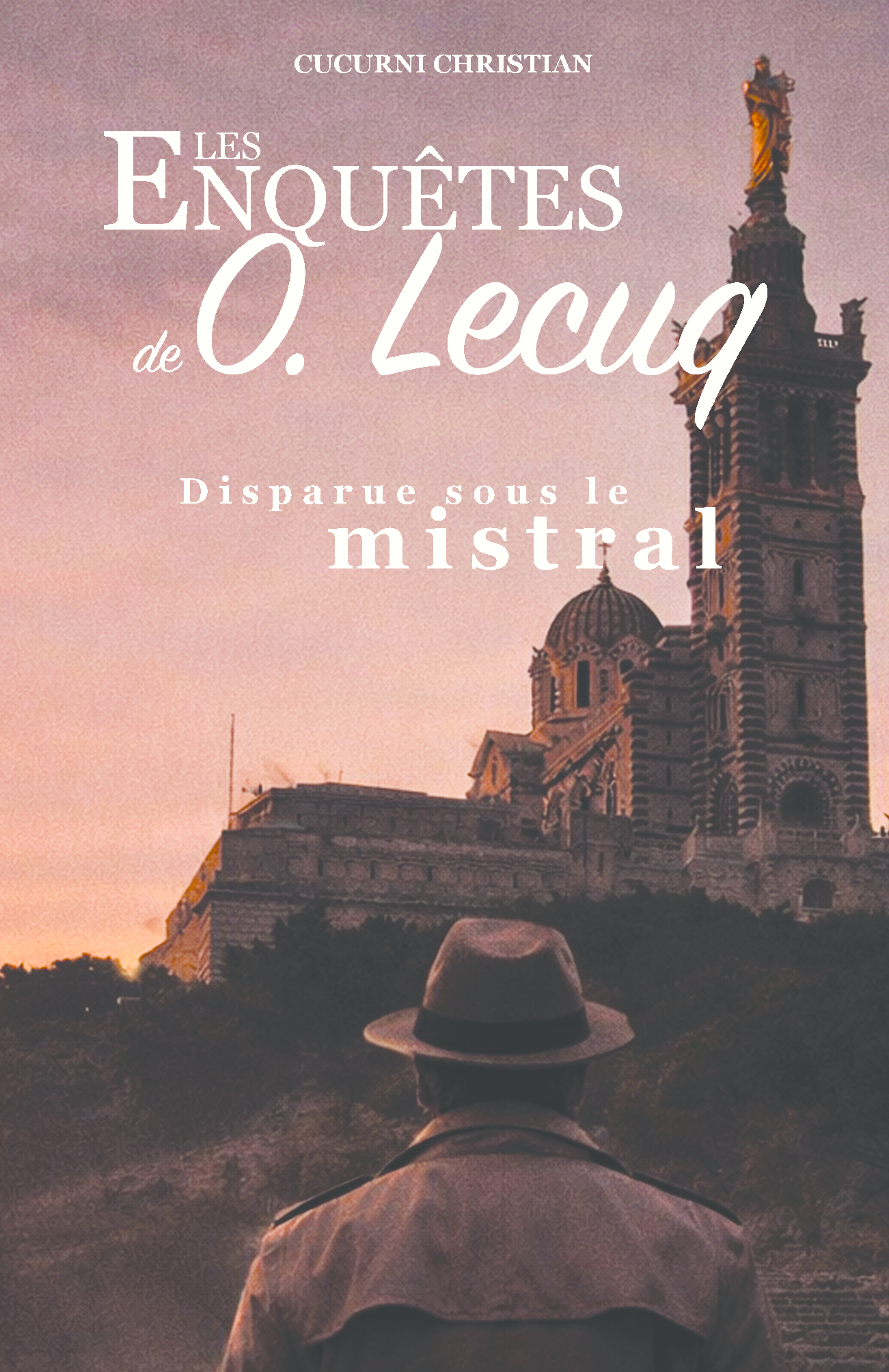 Les enquêtes de O.Lecuq N°1