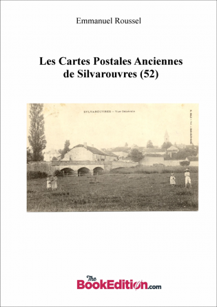 Les CPA de Silvarouvres (52)