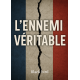 L’ennemi véritable 