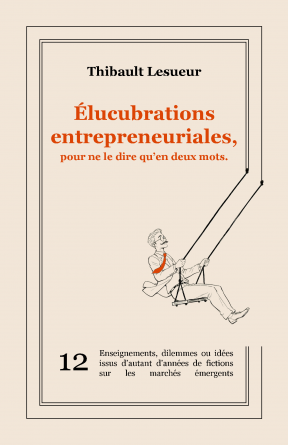Élucubrations entrepreneuriales