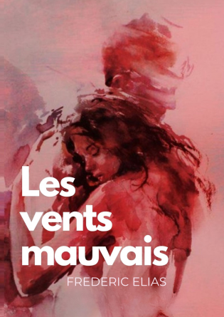 LES VENTS MAUVAIS