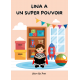 Lina a un super pouvoir
