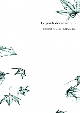 Le poids des invisibles