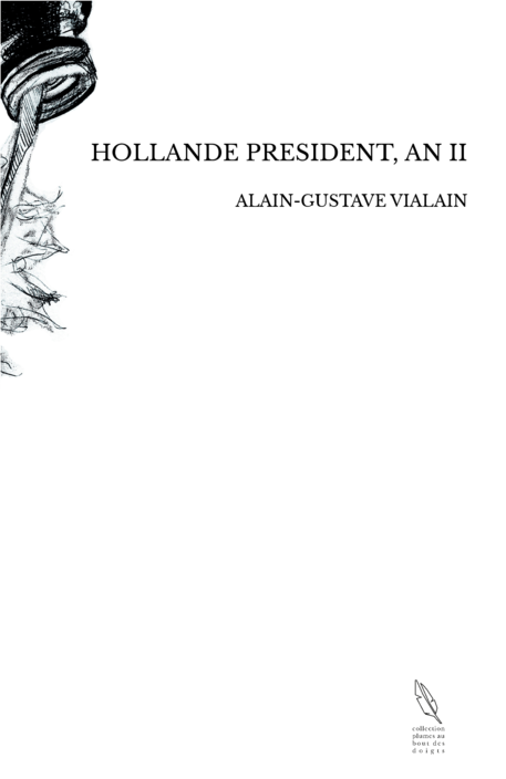 HOLLANDE PRESIDENT, AN II
