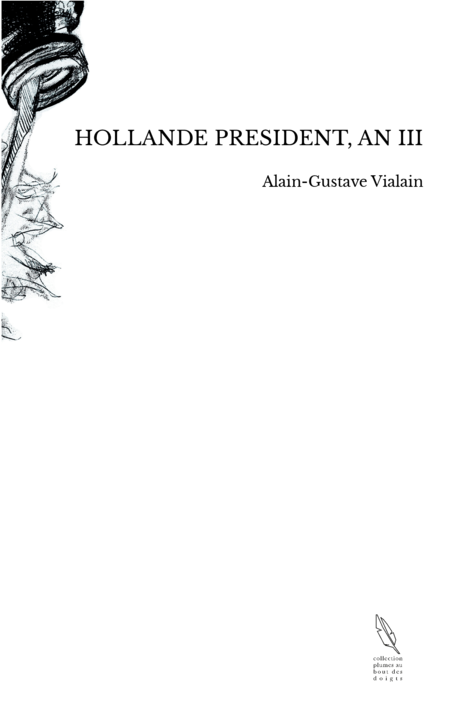 HOLLANDE PRESIDENT, AN III