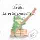 Basile, le petit crocodile