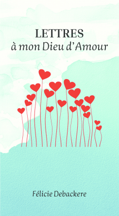 LETTRES A MON DIEU D'AMOUR
