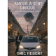AMOUR A SENS UNIQUE