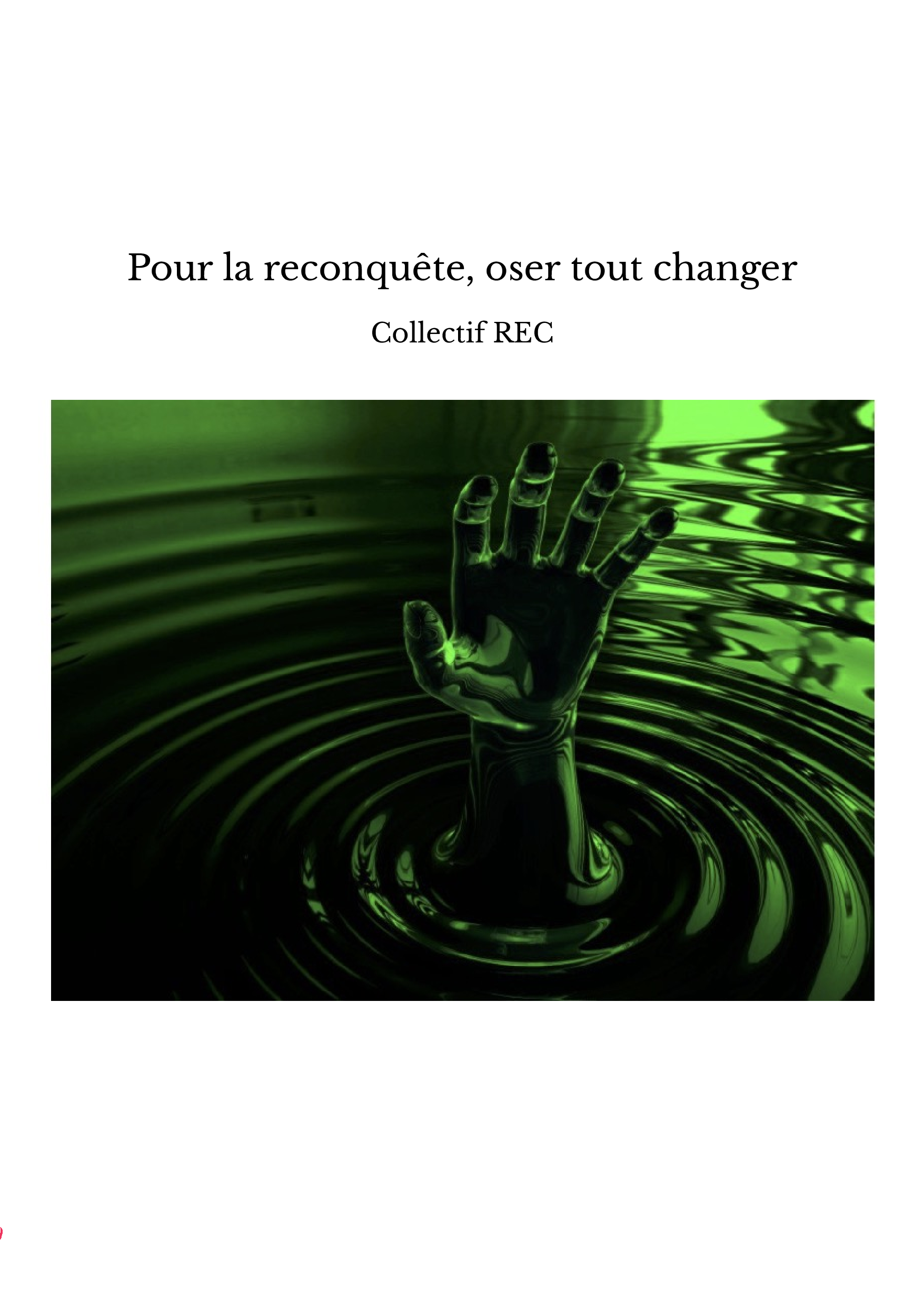 Pour la reconquête, oser tout changer