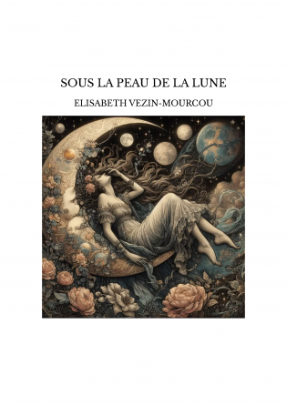 SOUS LA PEAU DE LA LUNE