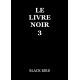 Le livre noir 3