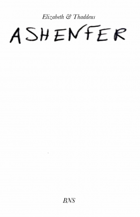 Elizabeth et Thaddeus : Ashenfer