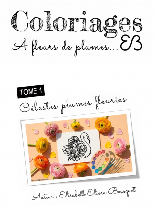 CÉLESTES PLUMES FLEURIES (COLORIAGES)