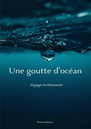 Une goutte d'océan -Voyage en Humanité