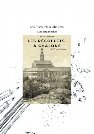 Les Récollets à Châlons 