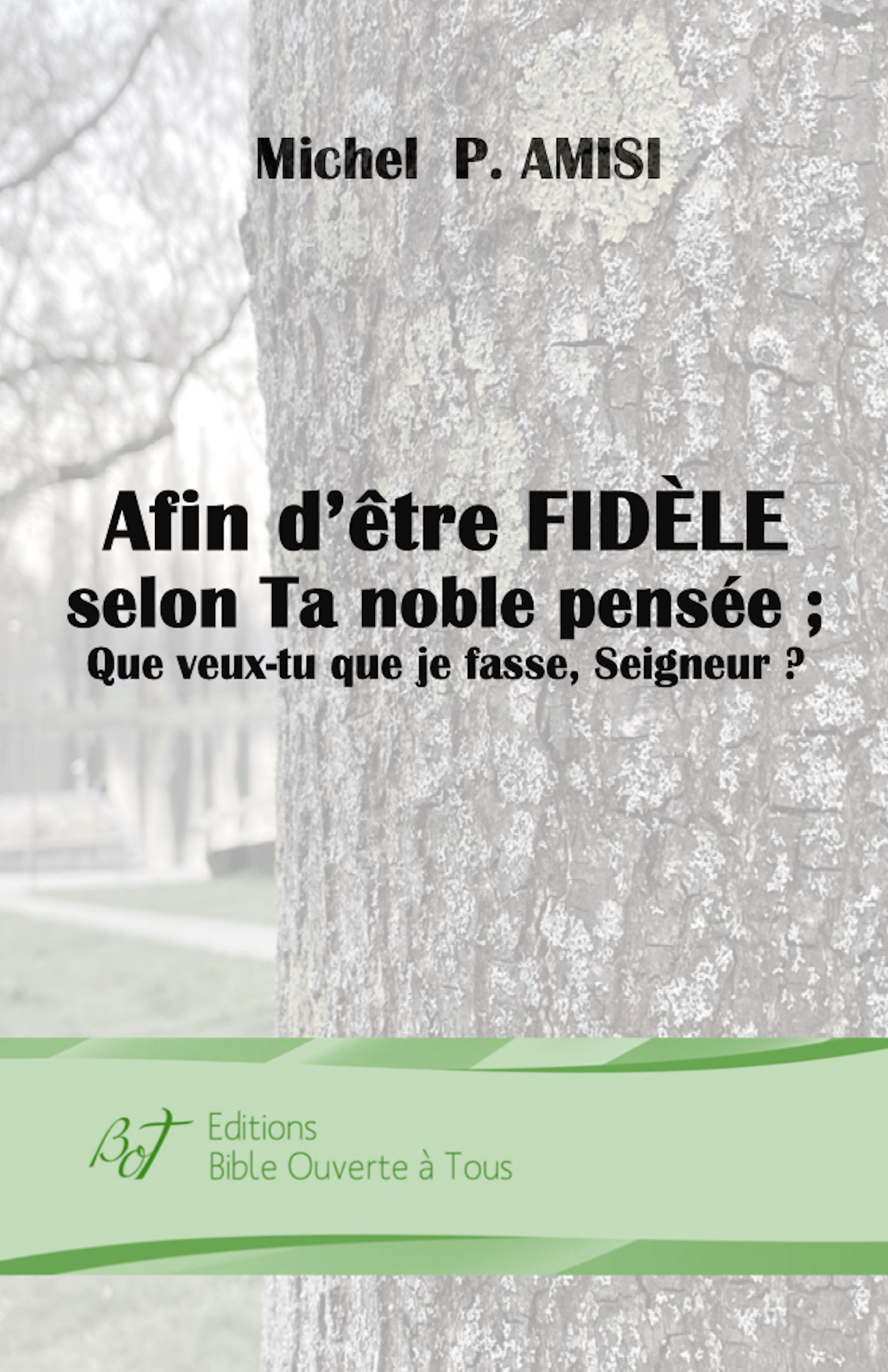 AFIN D'ÊTRE FIDÈLE EN CHRIST
