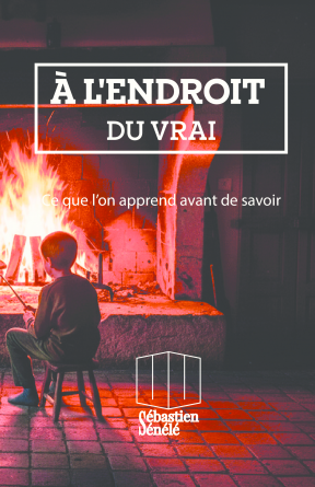 À L'ENDROIT DU VRAI