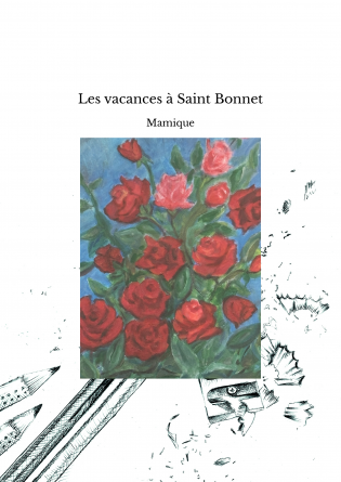 Les vacances à Saint Bonnet