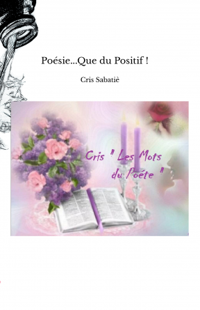 Poésie...Que du Positif ! 