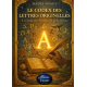 Le Codex des Lettres Originelles
