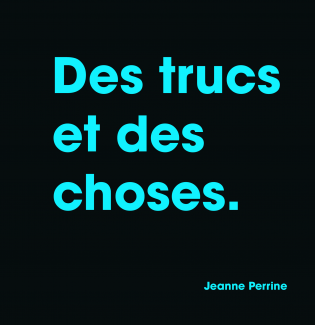 Des trucs et des choses
