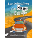 Les tribulations d’un Sage en Europe