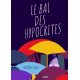 LE BAL DES HYPOCRITES