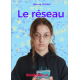 Le réseau