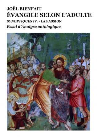 ÉVANGILE SELON L'ADULTE. Synoptiques 4