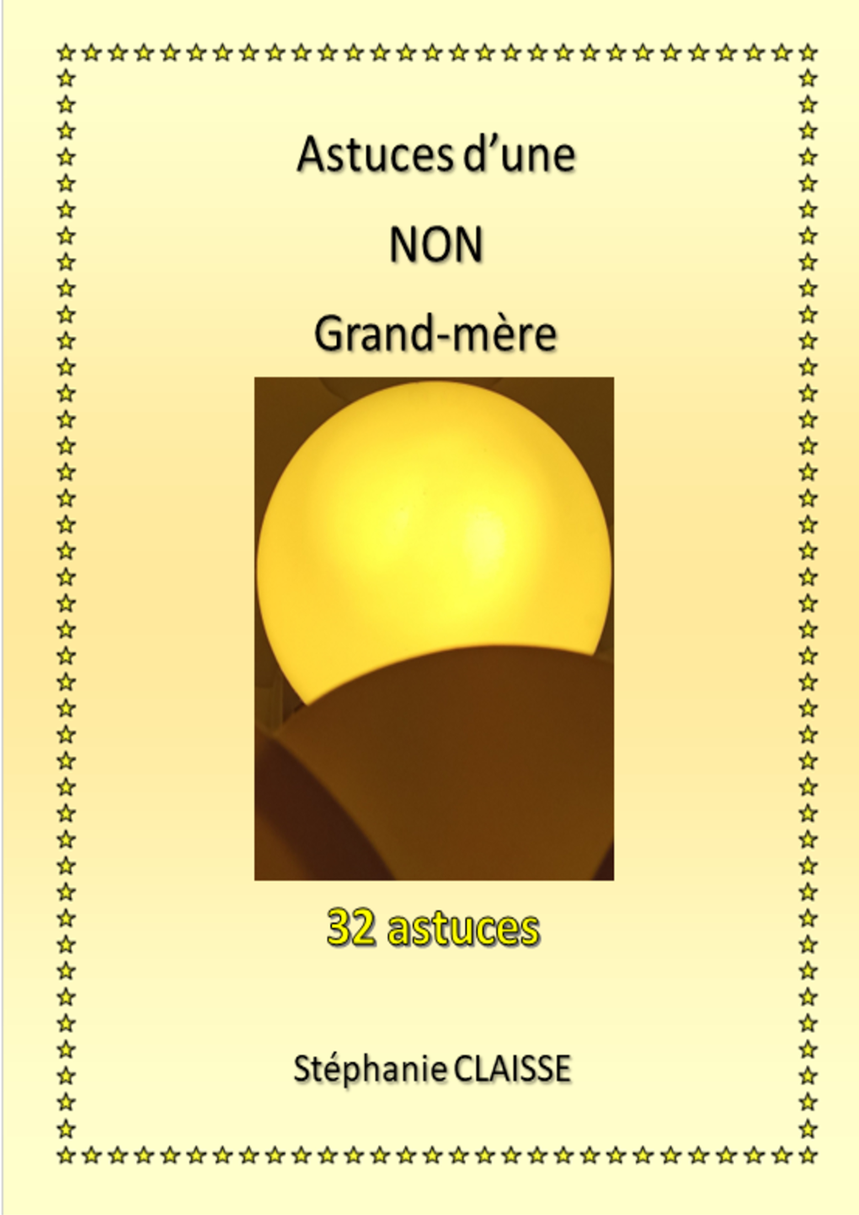 Astuces d'une NON Grand-mère