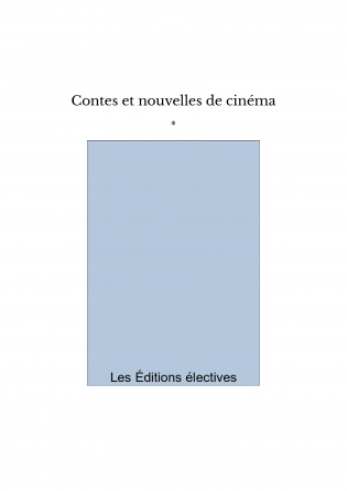 Contes et nouvelles de cinéma