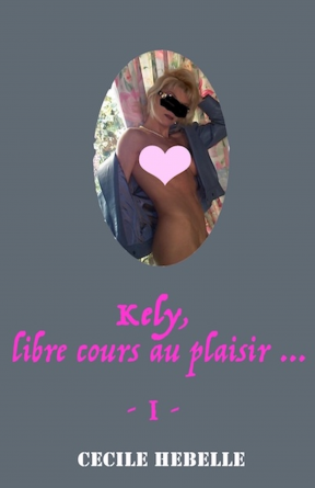 KELY, LIBRE ACCES AU PLAISIR 1