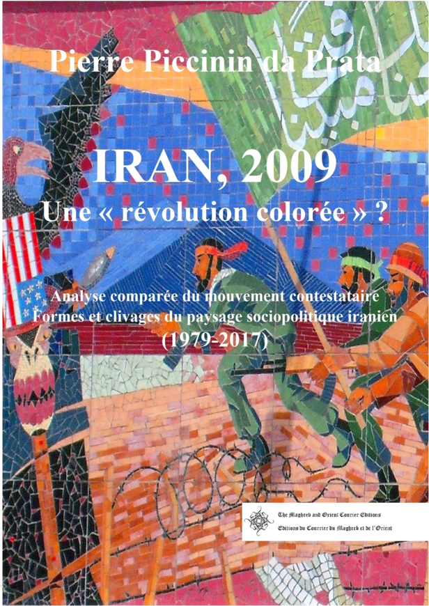 IRAN 2009 - Une révolution colorée ?