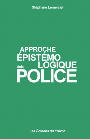 Approche épistémologique de la police