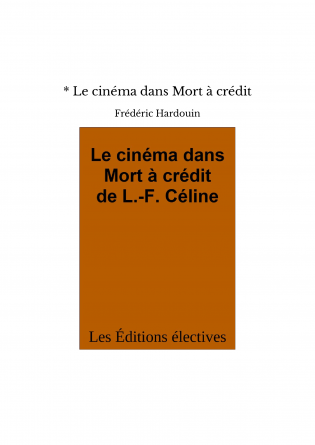 * Le cinéma dans Mort à crédit