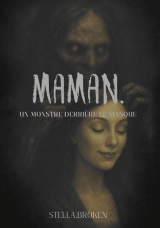 Maman. Un monstre derrière le masque