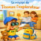 Le voyage de Thomas l'explorateur