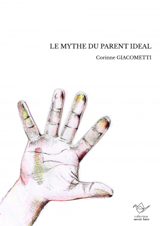 LE MYTHE DU PARENT IDEAL