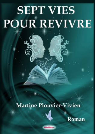 Sept vies pour revivre