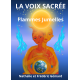 LA VOIX SACRÉE - Flammes Jumelles