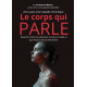 Le Corps qui Parle