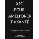5m2 pour améliorer ta santé