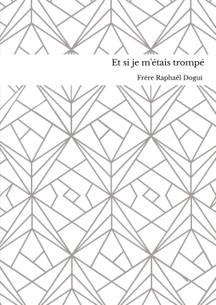 Et si je m'étais trompé