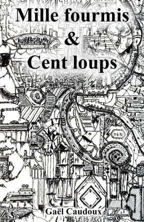 MILLE FOURMIS ET CENT LOUPS