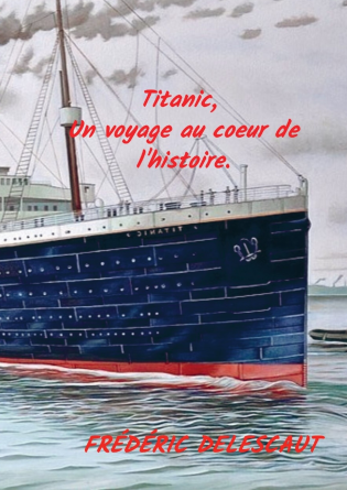 Titanic, un voyage au coeur de l'histo