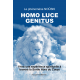 Le phénomène NOŨSKI HOMO LUCE GENITUS