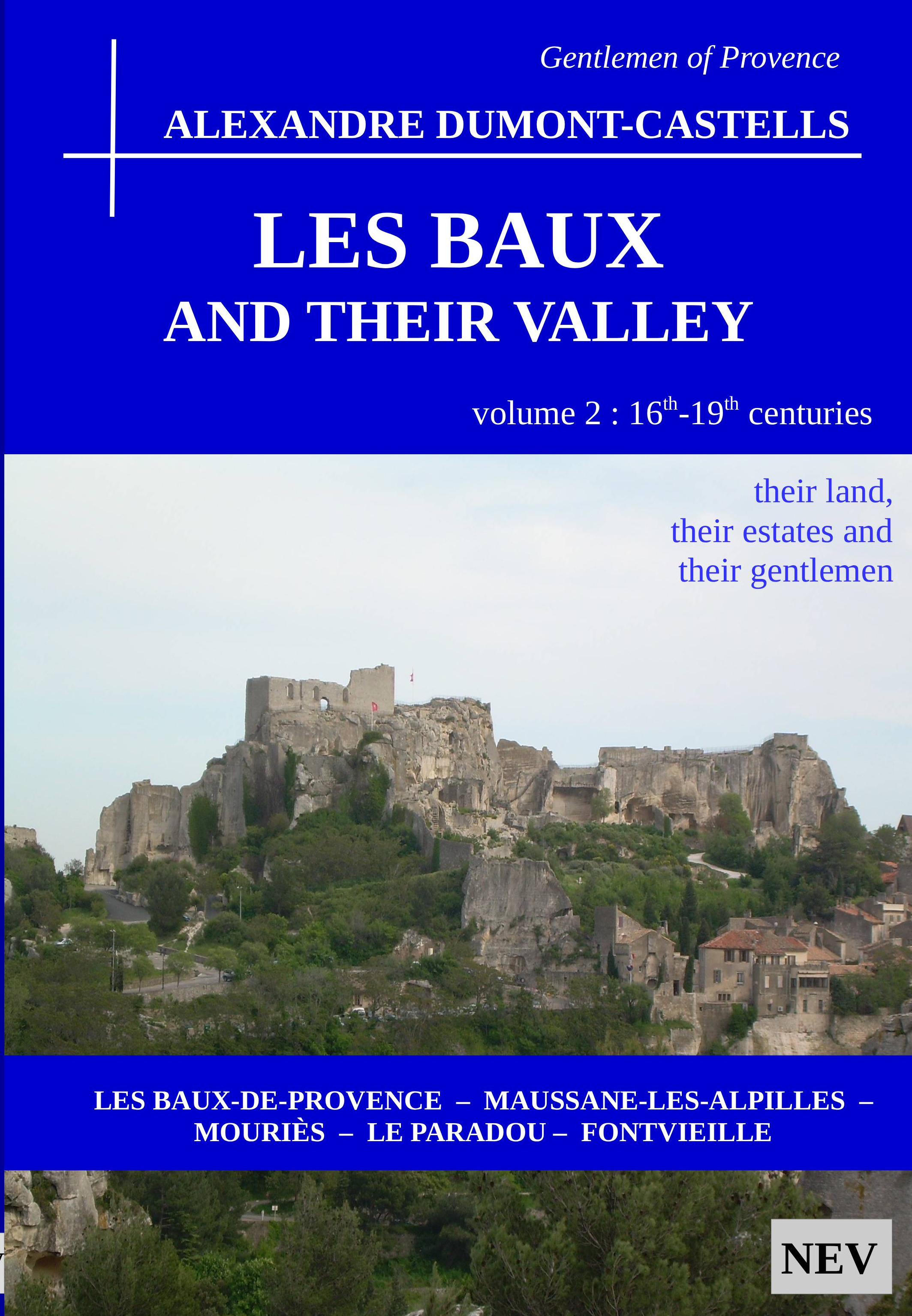 LES BAUX AND THEIR VALLEY - VOLUME 2