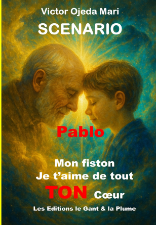  Pablo, mon fiston, je t’aime de tout